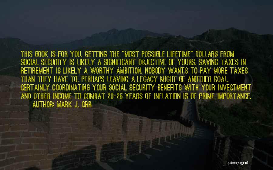 Another Lifetime Quotes By Mark J. Orr