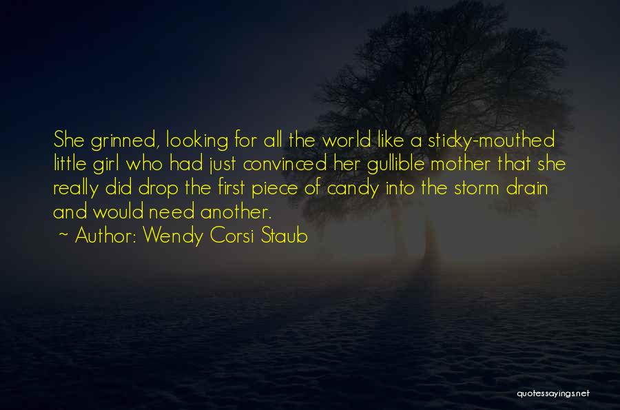 Another Little Piece Quotes By Wendy Corsi Staub