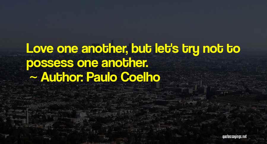 Another Love Quotes By Paulo Coelho