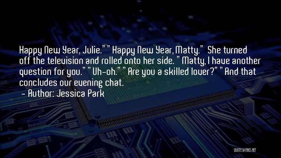 Another Lover Quotes By Jessica Park