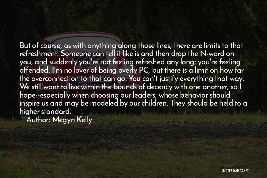 Another Lover Quotes By Megyn Kelly