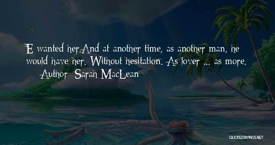 Another Lover Quotes By Sarah MacLean