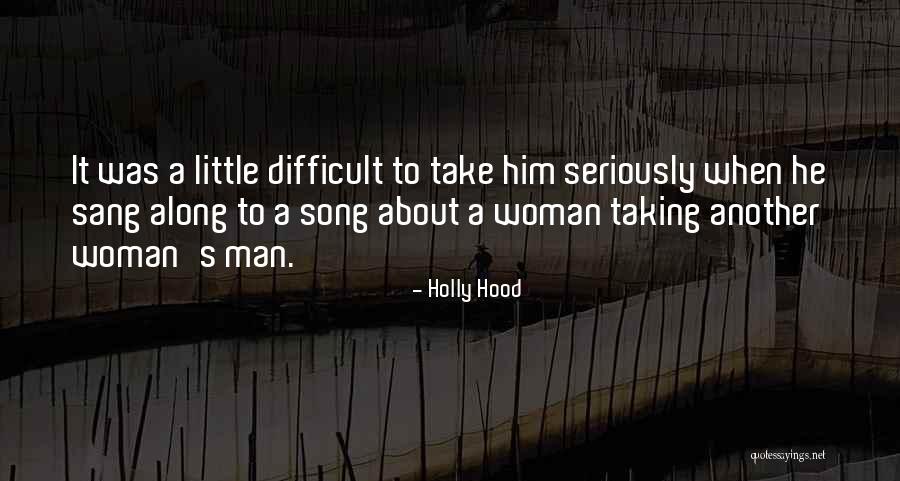 Another Man S Woman Quotes By Holly Hood Another Man S Woman Quotes By Holly Hood