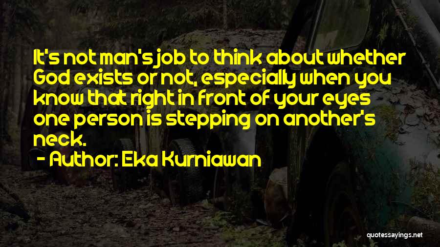Another Man Stepping Up Quotes By Eka Kurniawan