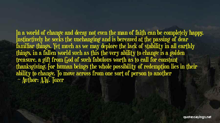 Another Man's Treasure Quotes By A.W. Tozer