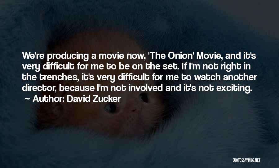 Another Me Movie Quotes By David Zucker