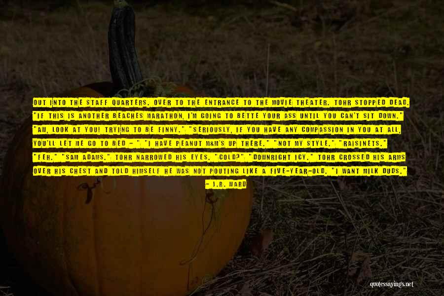 Another Me Movie Quotes By J.R. Ward Another Me Movie Quotes By J.R. Ward