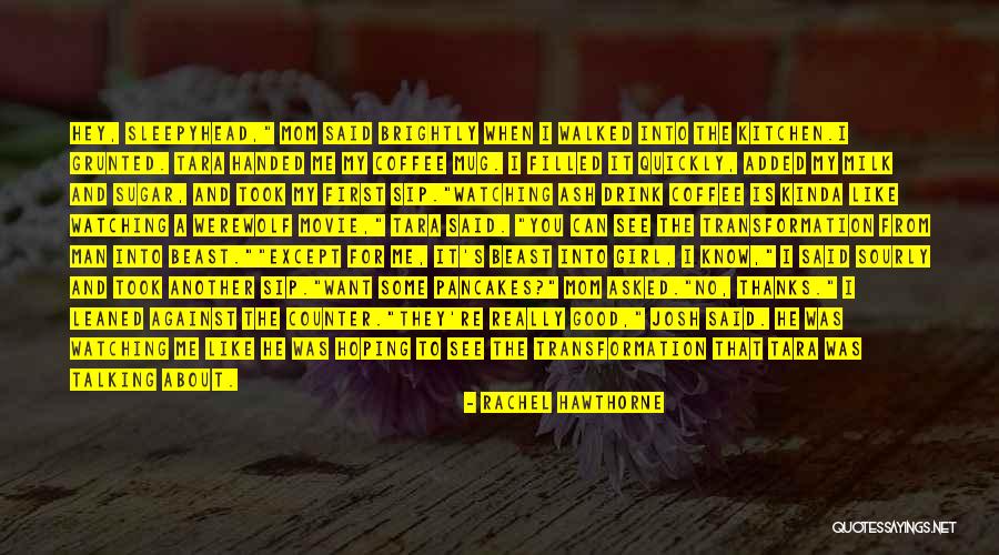 Another Me Movie Quotes By Rachel Hawthorne Another Me Movie Quotes By Rachel Hawthorne