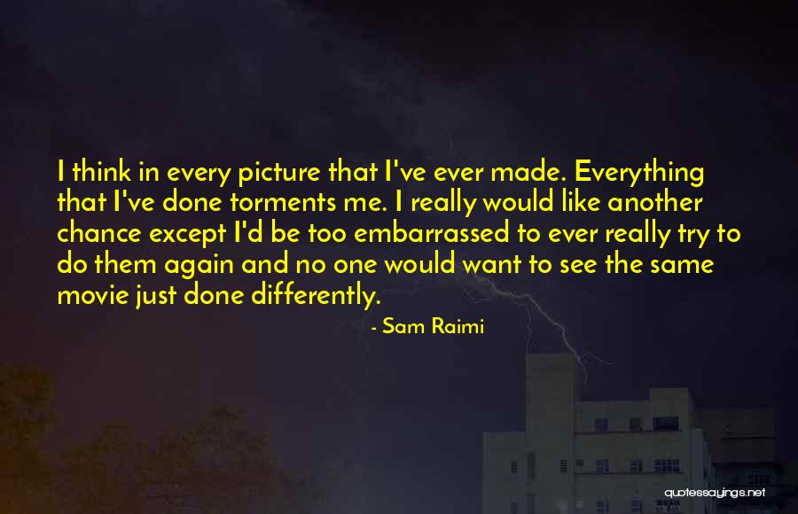 Another Me Movie Quotes By Sam Raimi Another Me Movie Quotes By Sam Raimi