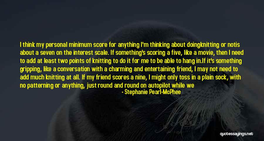 Another Me Movie Quotes By Stephanie Pearl-McPhee Another Me Movie Quotes By Stephanie Pearl-McPhee