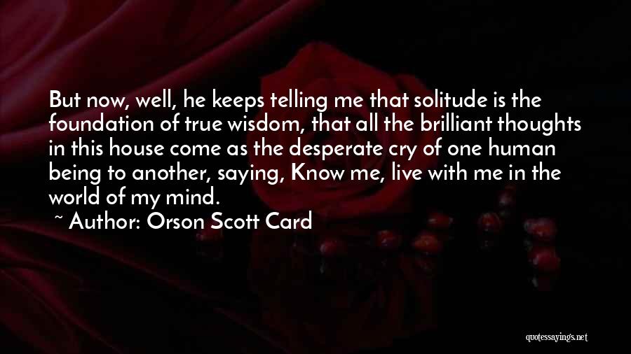 Another Me Quotes By Orson Scott Card