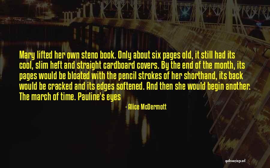 Another Month Gone By Quotes By Alice McDermott Another Month Gone By Quotes By Alice McDermott