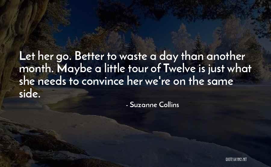 Another Month Gone By Quotes By Suzanne Collins Another Month Gone By Quotes By Suzanne Collins