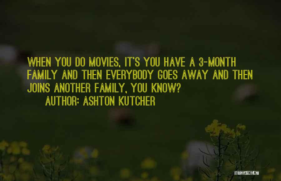 Another Month Quotes By Ashton Kutcher