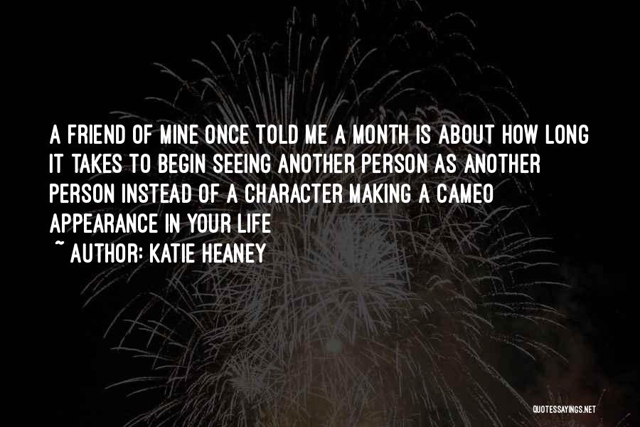Another Month Quotes By Katie Heaney