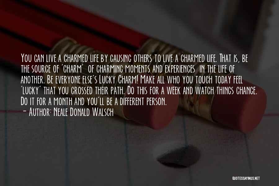 Another Month Quotes By Neale Donald Walsch