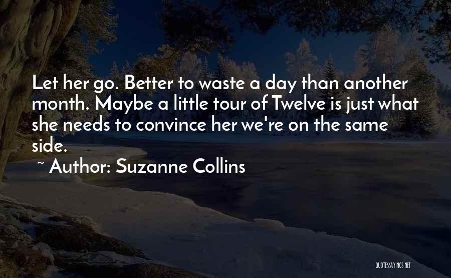 Another Month Quotes By Suzanne Collins