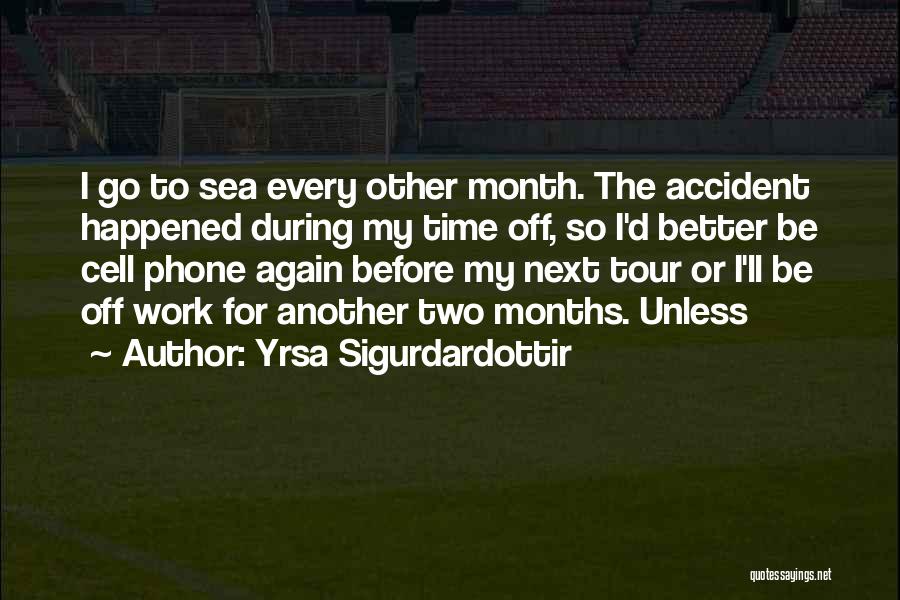 Another Month Quotes By Yrsa Sigurdardottir