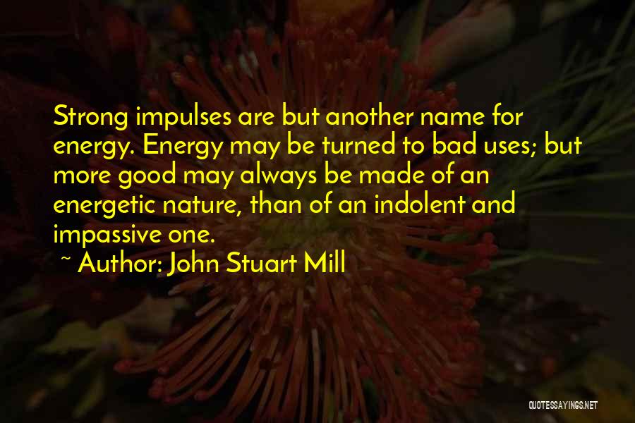 Another Names For Quotes By John Stuart Mill