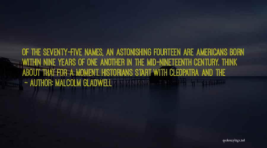 Another Names For Quotes By Malcolm Gladwell