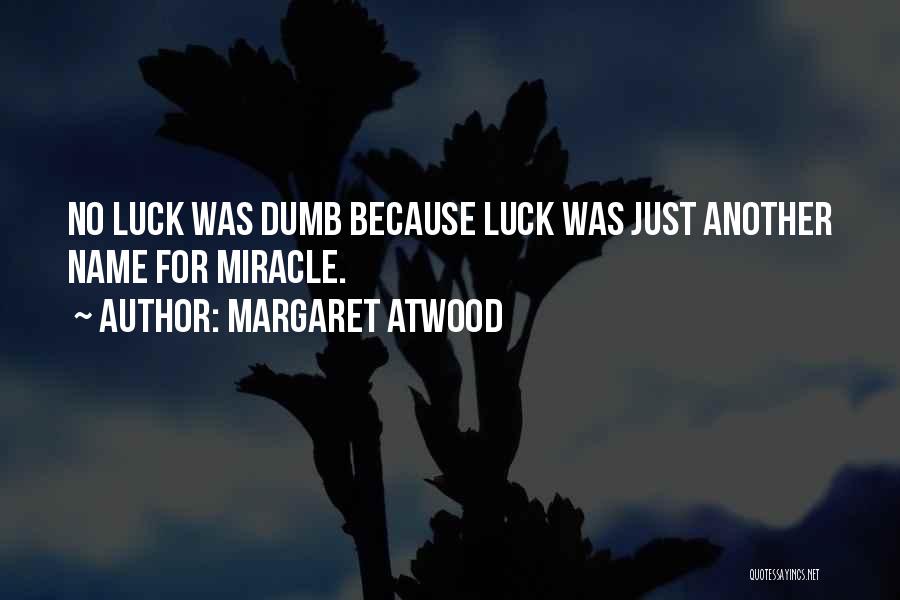 Another Names For Quotes By Margaret Atwood