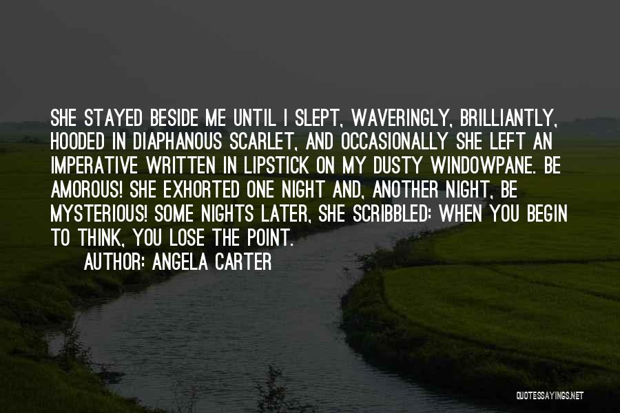 Another One Of Those Nights Quotes By Angela Carter