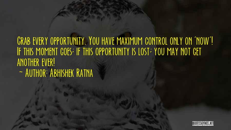 Another Opportunity Quotes By Abhishek Ratna