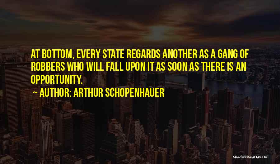 Another Opportunity Quotes By Arthur Schopenhauer