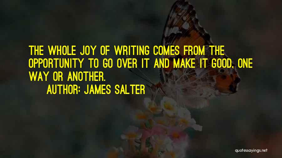 Another Opportunity Quotes By James Salter