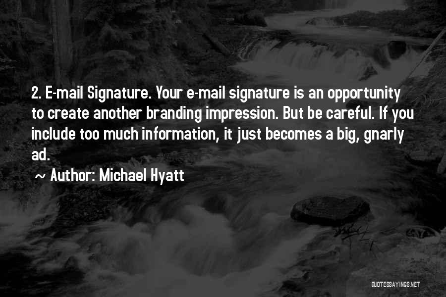 Another Opportunity Quotes By Michael Hyatt