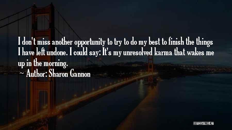 Another Opportunity Quotes By Sharon Gannon