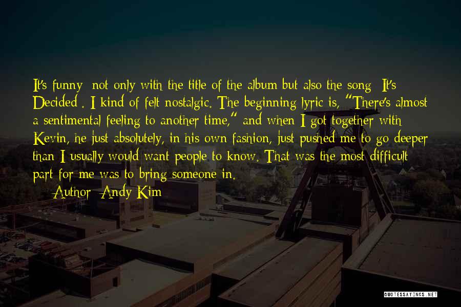 Another Part Of Me Quotes By Andy Kim