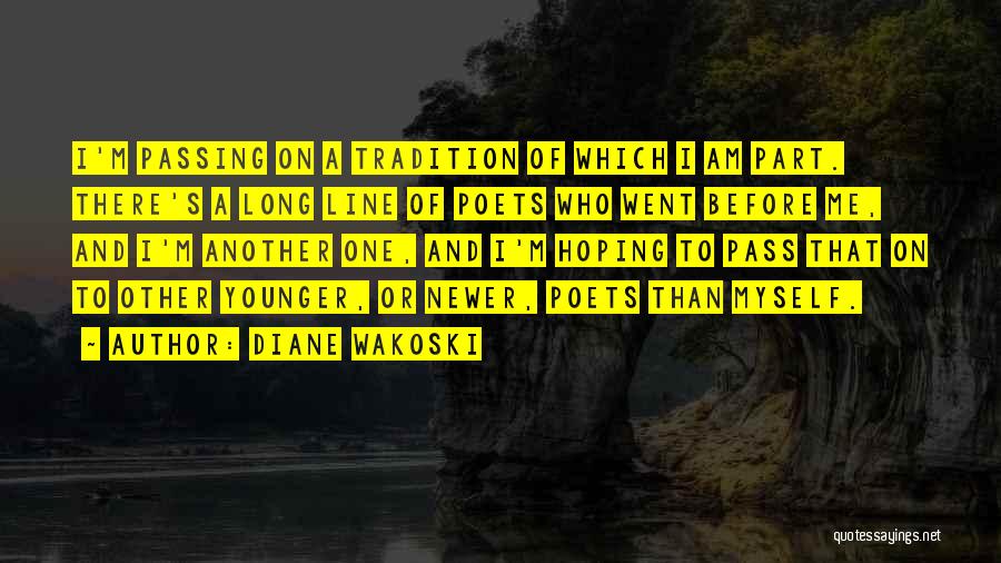 Another Part Of Me Quotes By Diane Wakoski