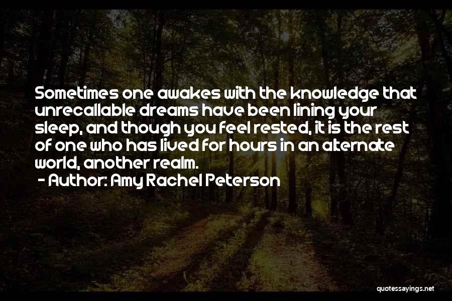 Another Realm Quotes By Amy Rachel Peterson