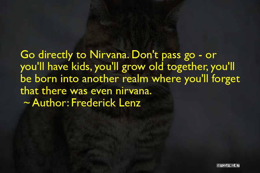 Another Realm Quotes By Frederick Lenz