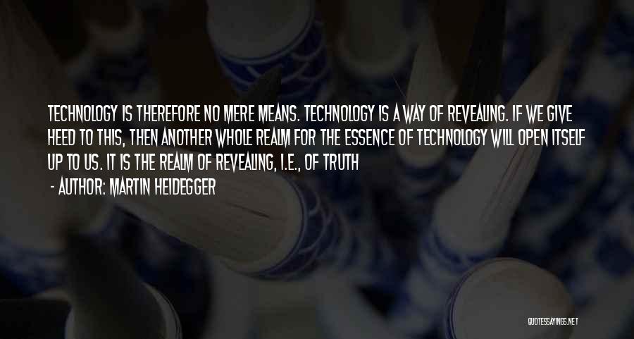 Another Realm Quotes By Martin Heidegger