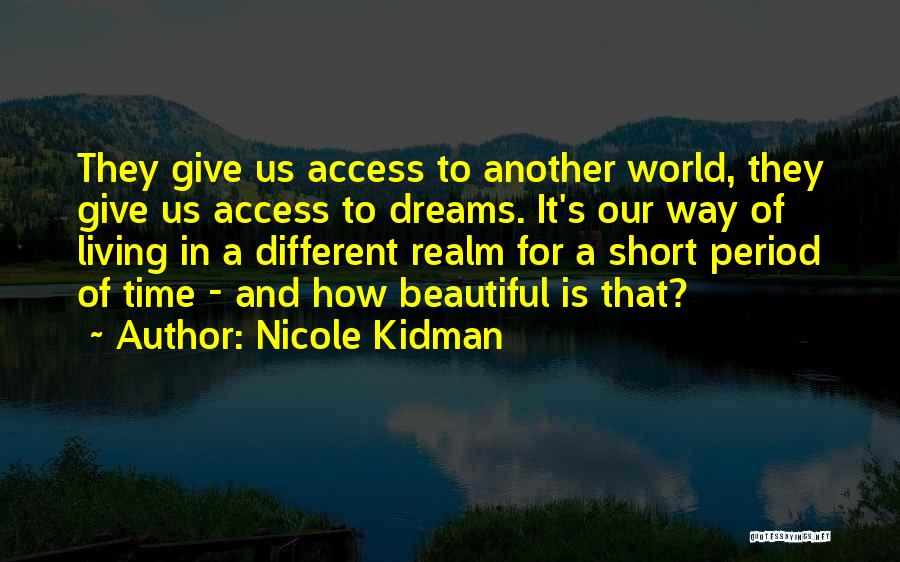 Another Realm Quotes By Nicole Kidman