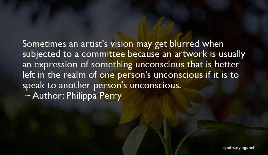 Another Realm Quotes By Philippa Perry