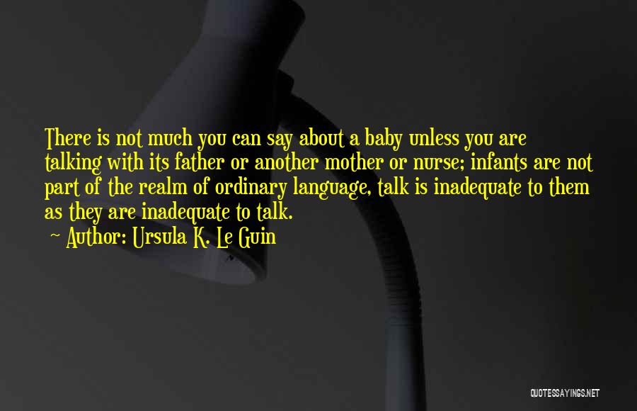 Another Realm Quotes By Ursula K. Le Guin