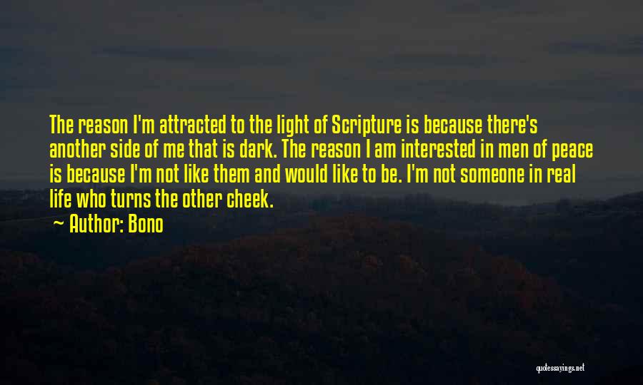 Another Side Of Me Quotes By Bono