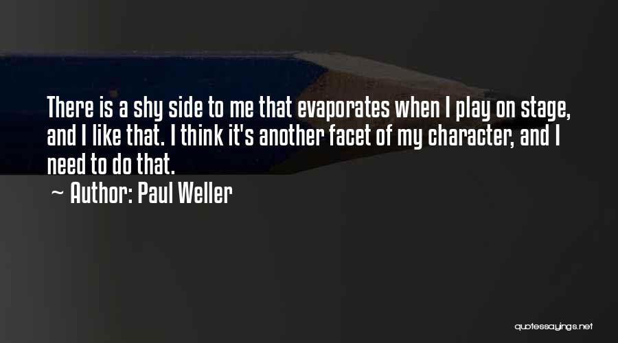 Another Side Of Me Quotes By Paul Weller