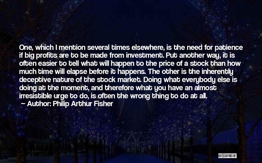 Another Time Quotes By Philip Arthur Fisher