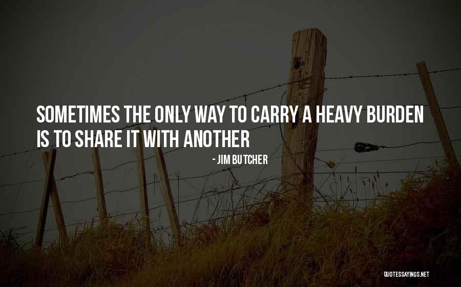 Another Way Quotes By Jim Butcher