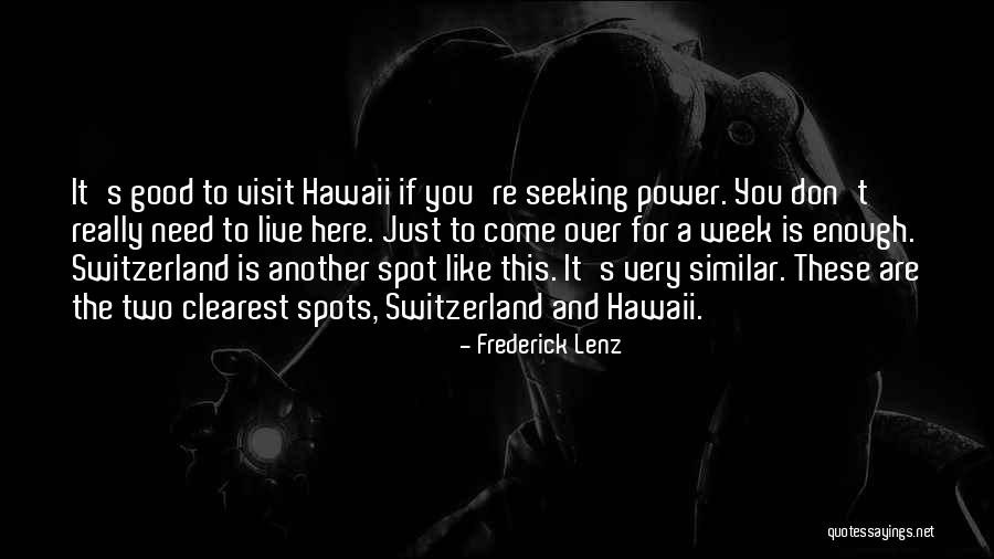 Another Week Quotes By Frederick Lenz Another Week Quotes By Frederick Lenz