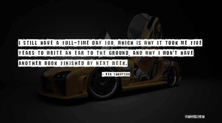 Another Week Quotes By Ken Thompson Another Week Quotes By Ken Thompson