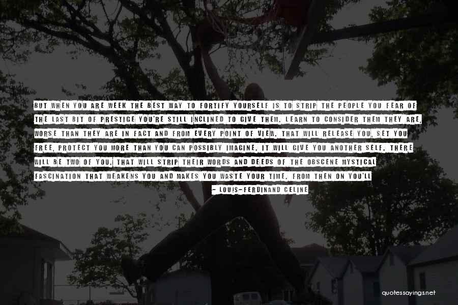 Another Week Quotes By Louis-Ferdinand Celine Another Week Quotes By Louis-Ferdinand Celine