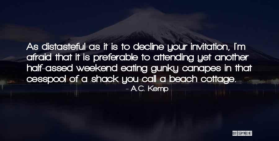 Another Weekend Over Quotes By A.C. Kemp