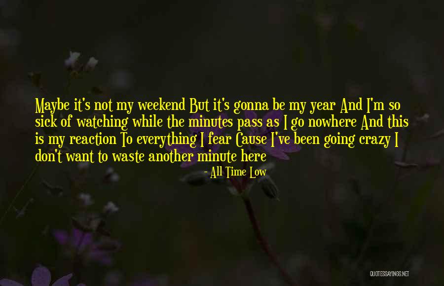 Another Weekend Over Quotes By All Time Low