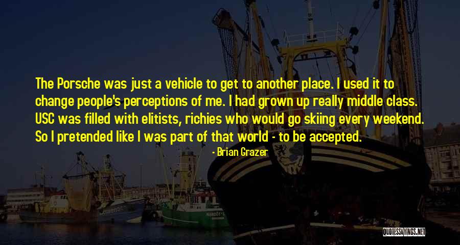 Another Weekend Over Quotes By Brian Grazer