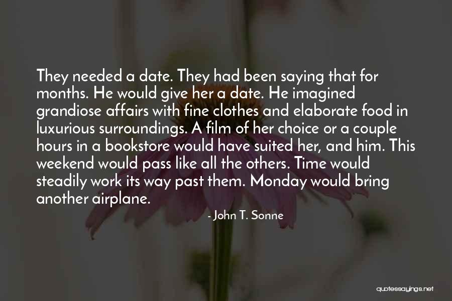 Another Weekend Over Quotes By John T. Sonne Another Weekend Over Quotes By John T. Sonne
